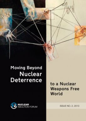 Moving beyond Nuclear Deterrence to a Nuclear Free World